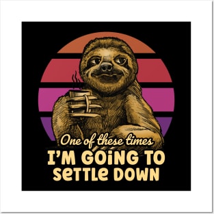 Sloth Drinking Coffee , Funny - One of these times Posters and Art